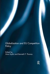 Produktbild: Globalization and EU Competition Policy