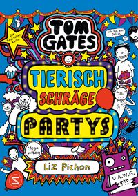 Produktbild: Tom Gates, Band 24: Tierisch schr&auml;ge Partys