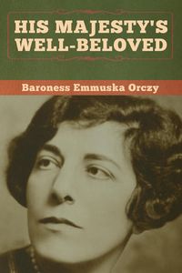 Produktbild: His Majesty's Well-Beloved
