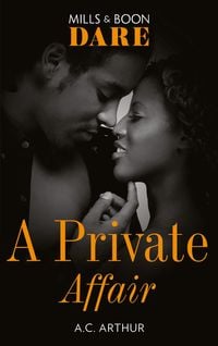 Produktbild: A Private Affair (Mills & Boon Dare) (The Fabulous Golds, Book 1)