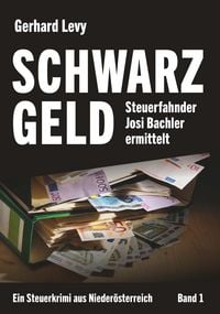 Produktbild: Schwarzgeld - Steuerfahnder Josi Bachler ermittelt