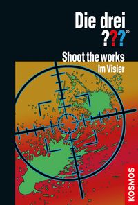 Produktbild: Die drei ??? Shoot the works - Im Visier (drei Fragezeichen)