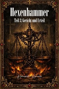 Produktbild: Hexenhammer - Malleus Maleficarum / Der Hexenhammer &ndash; Teil 3