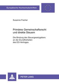 Produktbild: Prim&auml;res Gemeinschaftsrecht und direkte Steuern