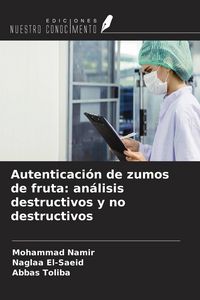 Produktbild: Autenticaci&oacute;n de zumos de fruta: an&aacute;lisis destructivos y no destructivos