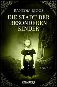 Produktbild: Die Stadt der besonderen Kinder / Besondere-Kinder-Trilogie Band 2