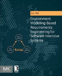 Produktbild: Environment Modeling-Based Requirements Engineering for Software Intensive Systems