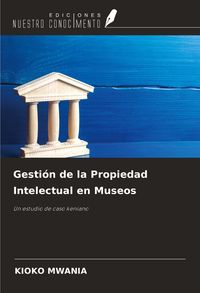 Produktbild: Gesti&oacute;n de la Propiedad Intelectual en Museos