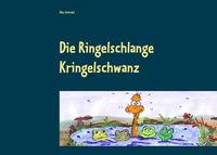 Produktbild: Die Ringelschlange Kringelschwanz