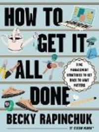 Produktbild: How to Get It All Done