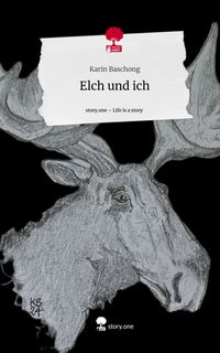 Produktbild: Elch und ich. Life is a Story - story.one
