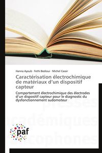 Produktbild: Caract&eacute;risation &eacute;lectrochimique de mat&eacute;riaux d'un dispositif capteur