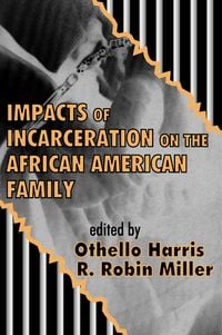 Produktbild: Impacts of Incarceration on the African American Family
