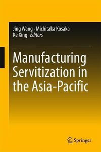 Produktbild: Manufacturing Servitization in the Asia-Pacific