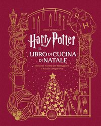 Produktbild: Harry Potter. Il libro di cucina di Natale