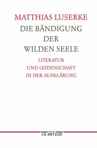 Produktbild: Die B&auml;ndigung der wilden Seele