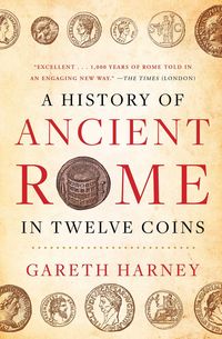 Produktbild: A History of Ancient Rome in Twelve Coins