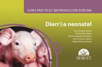 Produktbild: Gu&iacute;as Pr&aacute;cticas En Producci&oacute;n Porcina. Diarrea Neonatal