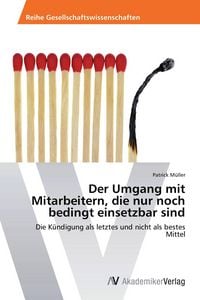 Produktbild: Der Umgang mit Mitarbeitern, die nur noch bedingt einsetzbar sind