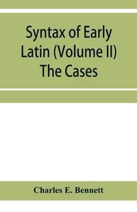 Produktbild: Syntax of early Latin (Volume II) The Cases