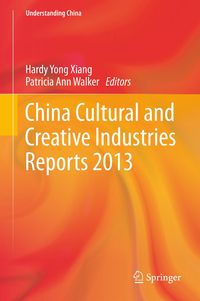 Produktbild: China Cultural and Creative Industries Reports 2013