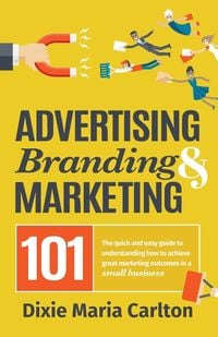 Produktbild: Advertising, Branding, and Marketing 101
