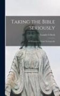 Produktbild: Taking the Bible Seriously; an Invitation to Think Theologically