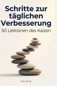 Produktbild: Schritte zur t&auml;glichen Verbesserung