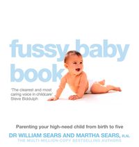 Bild vom Artikel The Fussy Baby Book: Parenting your high-need child from birth to five vom Autor William Sears
