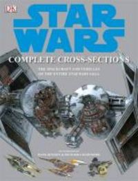 Produktbild: Star Wars Complete Cross Sections of Spacecraft and Vehicl