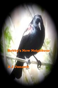 Produktbild: Bobby The Blackbird - Bobby's New Neighbour (Bobby The Blackbird Series, #2)