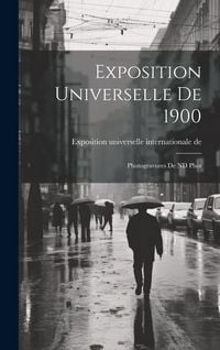 Produktbild: Exposition universelle de 1900