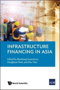 Produktbild: Infrastructure Financing in Asia
