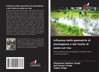 Produktbild: Influenza della geometria di piantagione e del livello di azoto sul riso