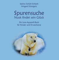 Produktbild: Spurensuche - Nuuk findet sein Gl&uuml;ck