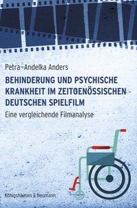 Produktbild: Behinderung und psychische Krankheit im zeitgen&ouml;ssischen deutschen Spielfilm