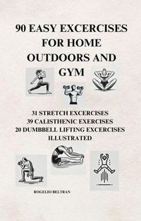 Produktbild: 90 Easy Exercises for Home Outdoors and Gym