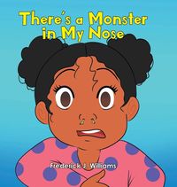 Bild vom Artikel There's a Monster in My Nose vom Autor Frederick J. Williams