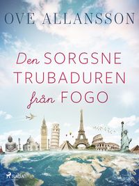 Produktbild: Den sorgsne trubaduren fr&aring;n Fogo och andra ber&auml;ttelser