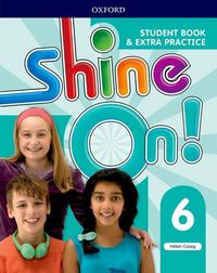 Produktbild: Shine On!: Level 6: Student Book with Extra Practice