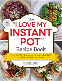 Produktbild: The I Love My Instant Pot(r) Recipe Book