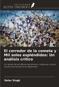 Produktbild: El corredor de la cometa y Mil soles espl&eacute;ndidos: Un an&aacute;lisis cr&iacute;tico