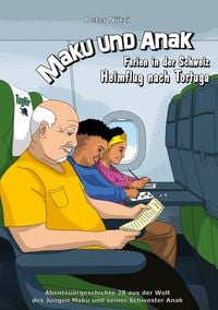 Produktbild: Maku und Anak Ferien in der Schweiz Heimflug nach Tortuga