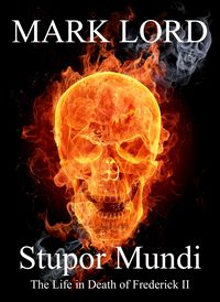 Produktbild: Stupor Mundi: The Life in Death of Frederick II