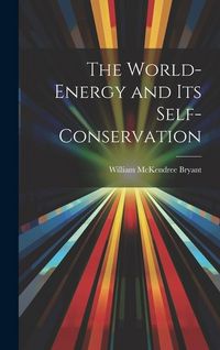 Produktbild: The World-Energy and Its Self-Conservation