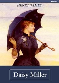 Produktbild: Henry James: Daisy Miller (Deutsche Ausgabe)