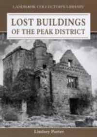 Produktbild: Lost Buildings of the Peak District