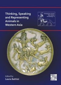 Produktbild: Thinking, Speaking and Representing Animals in Western Asia