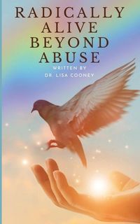 Produktbild: Radically Alive Beyond Abuse