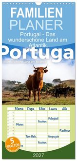 Produktbild: Familienplaner 2027 - Portugal - Das wundersch&ouml;ne Land am Atlantik. mit 5 Spalten (Wandkalender, 21 x 45 cm) CALVENDO